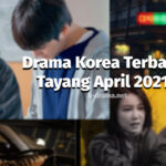 drama korea april 2021