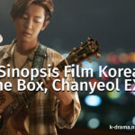Sinopsis Film Korea The Box Chanyeol EXO