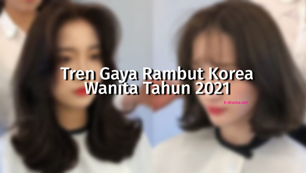 model rambut korea wanita