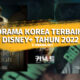Drama Korea Terbaik di Disney+ Tahun 2022