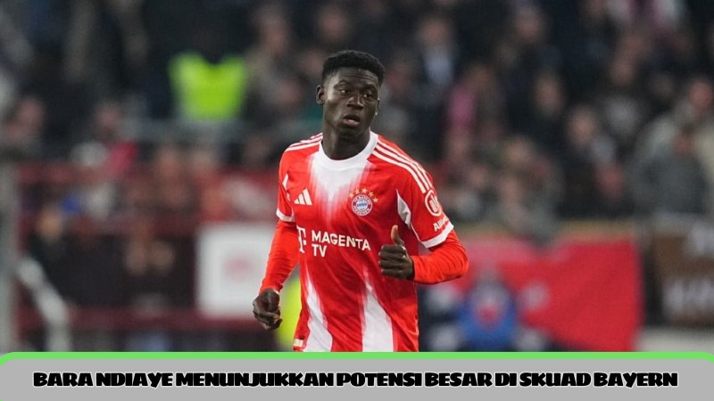 bara-ndiaye-menunjukkan-potensi-besar-di-skuad-bayern